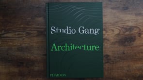 Studio Gang: Architecture (Phaidon 2020)