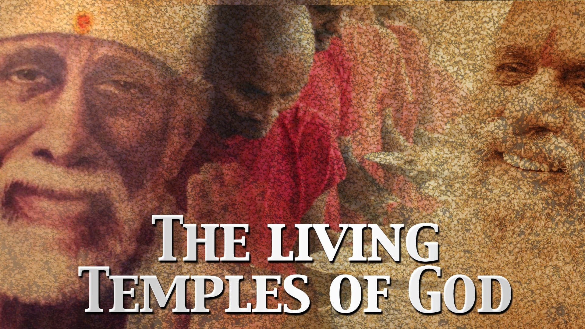 The Living Temples of God