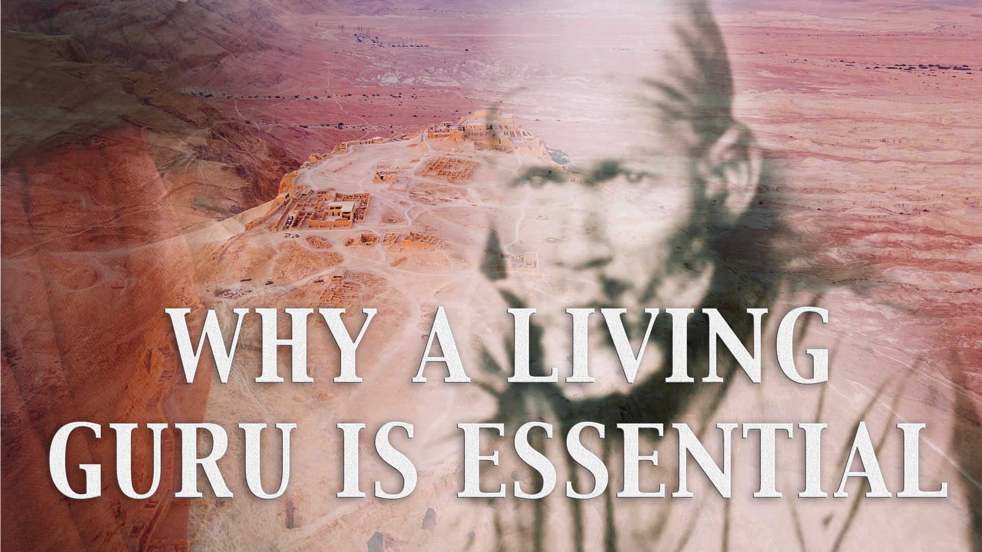 Why A Living Guru Is Essential