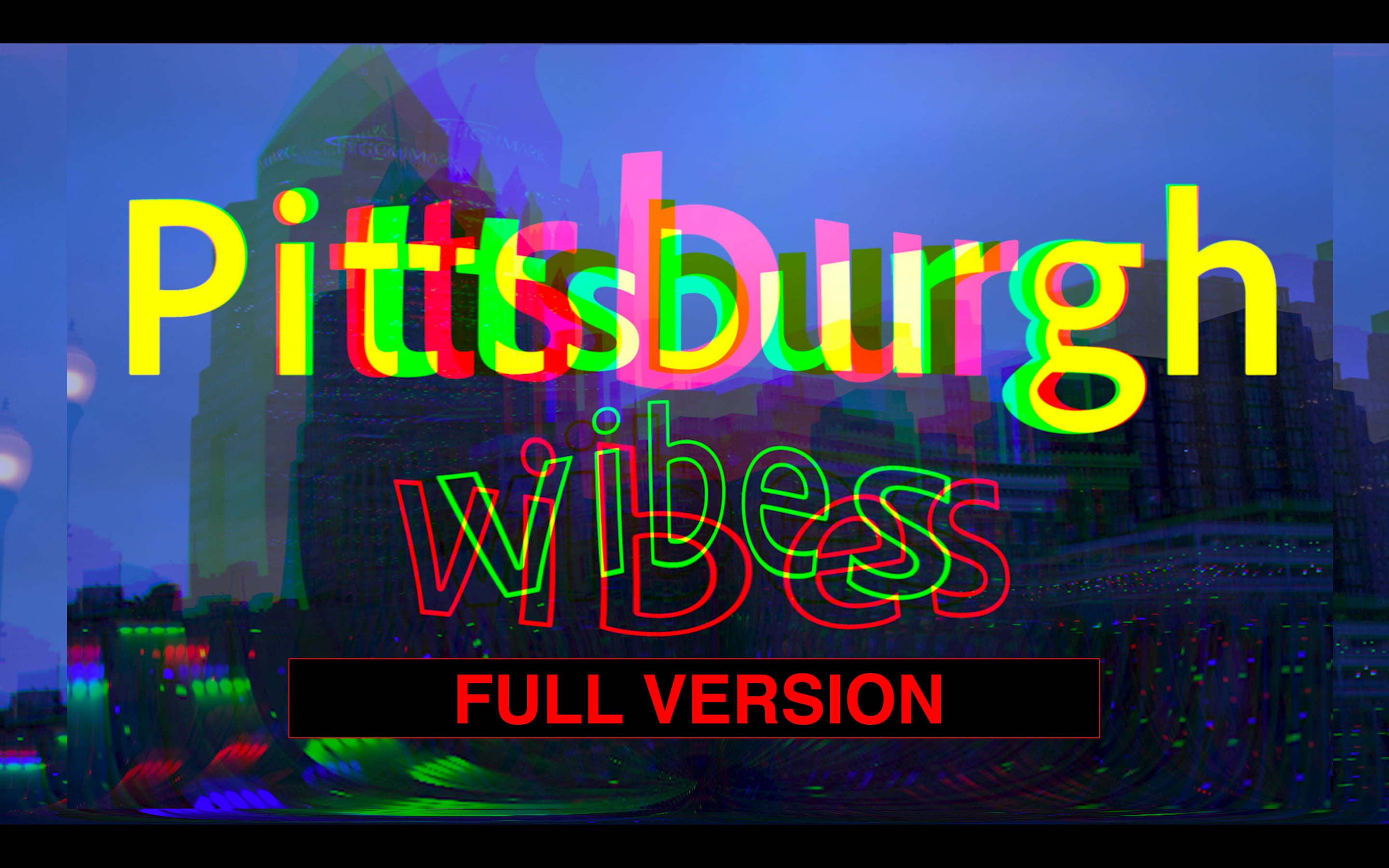 Pittsburg Vibes (Full version)
