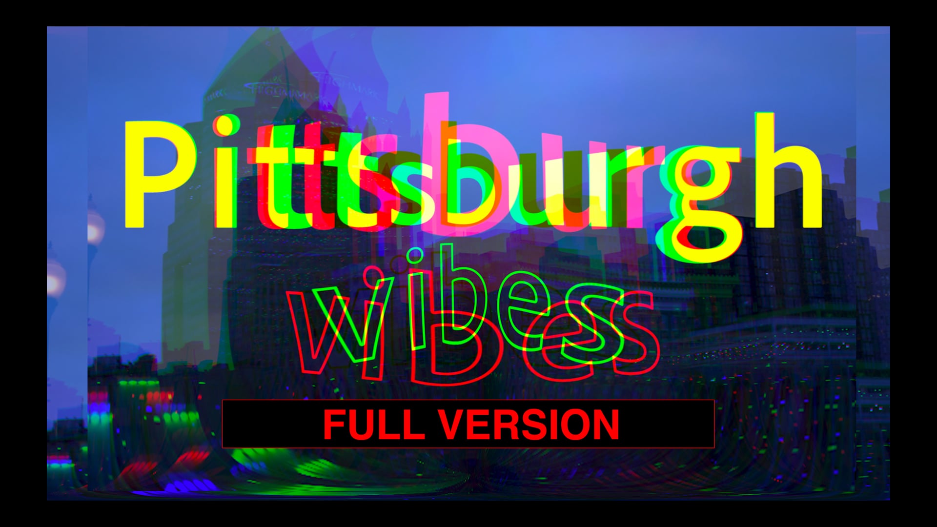 Pittsburg Vibes (Full version)
