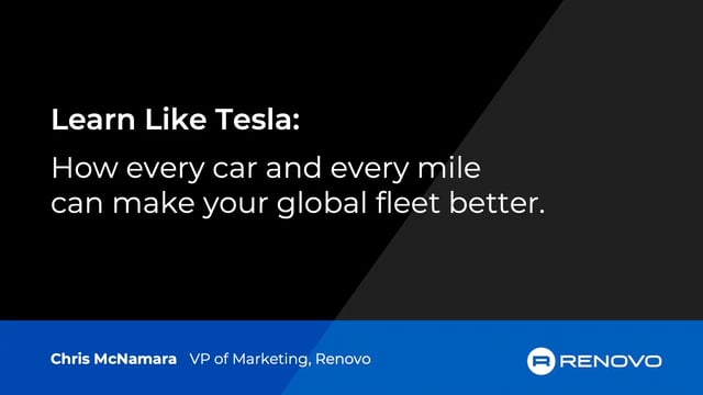 Learn like Tesla: how every car and every mile can make your global fleet better