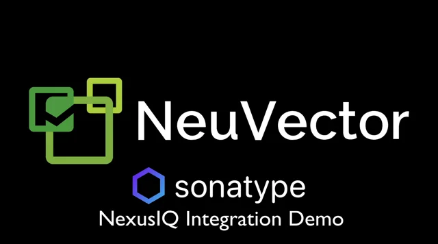 NeuVector Integrates with Sonatype Nexus Lifecycle to Secure Container..