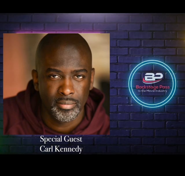 Special Guest, Actor and Acting Coach, Carl Kennedy
