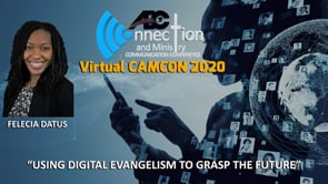 Felecia Datus - Using Digital Evangelism to Grasp the Future