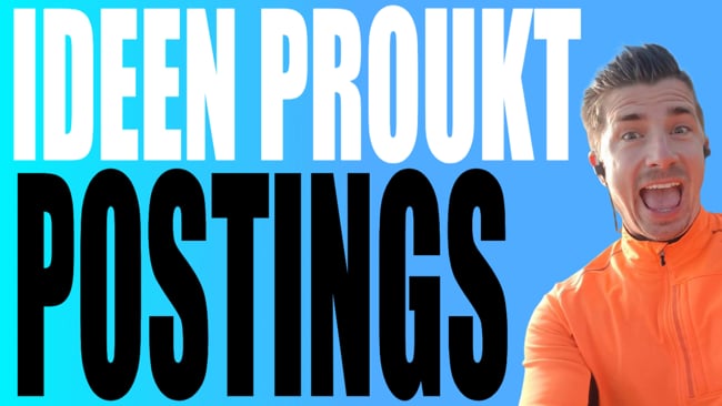 Wie komme ich auf Ideen für ein Produkt Posting?