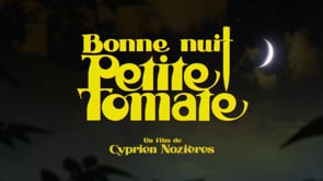 Good Night Little Tomato by Cyprien Nozières
