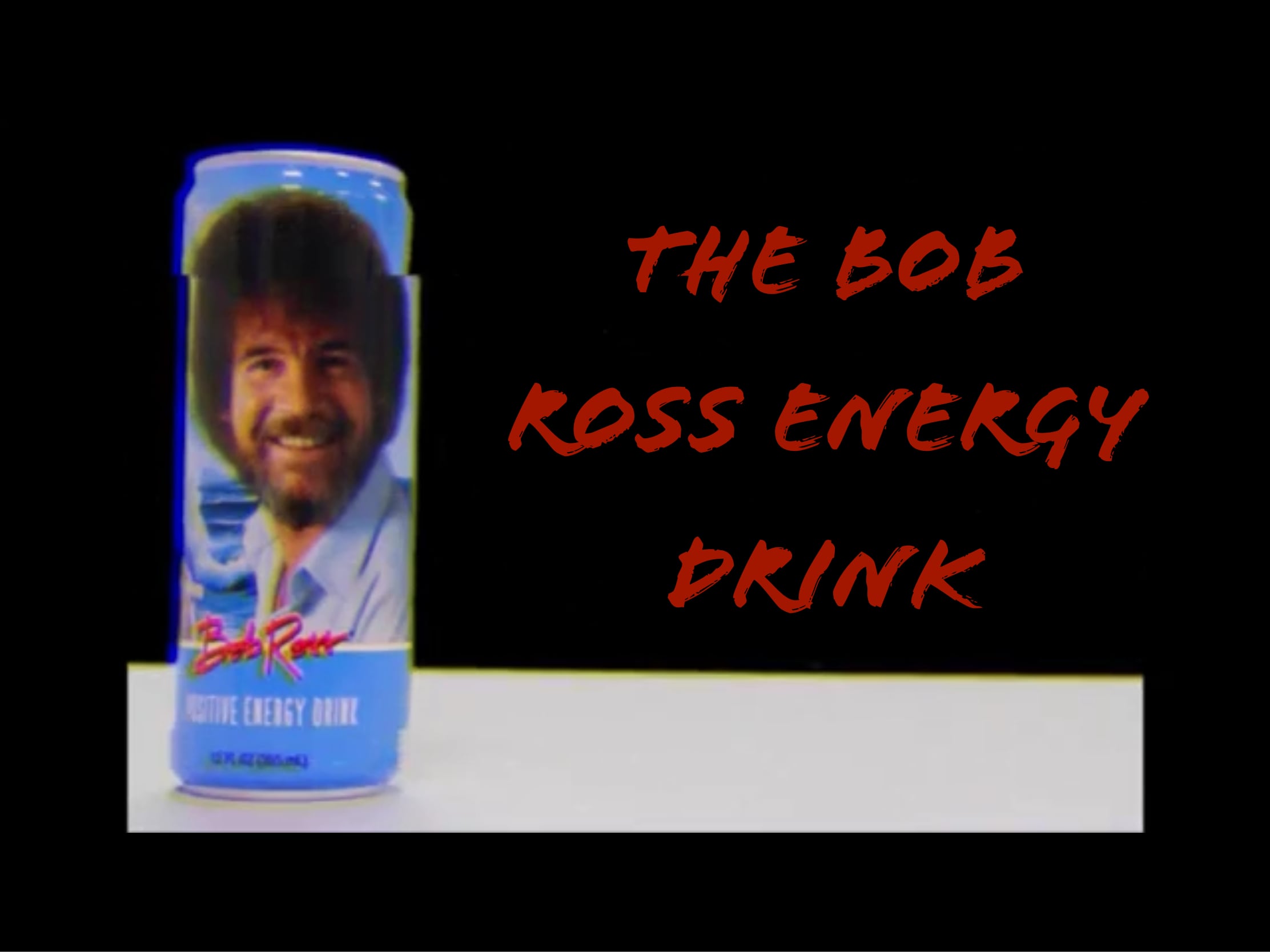 The Bob Ross Positive Energy Drink A Short Advertisement on Vimeo