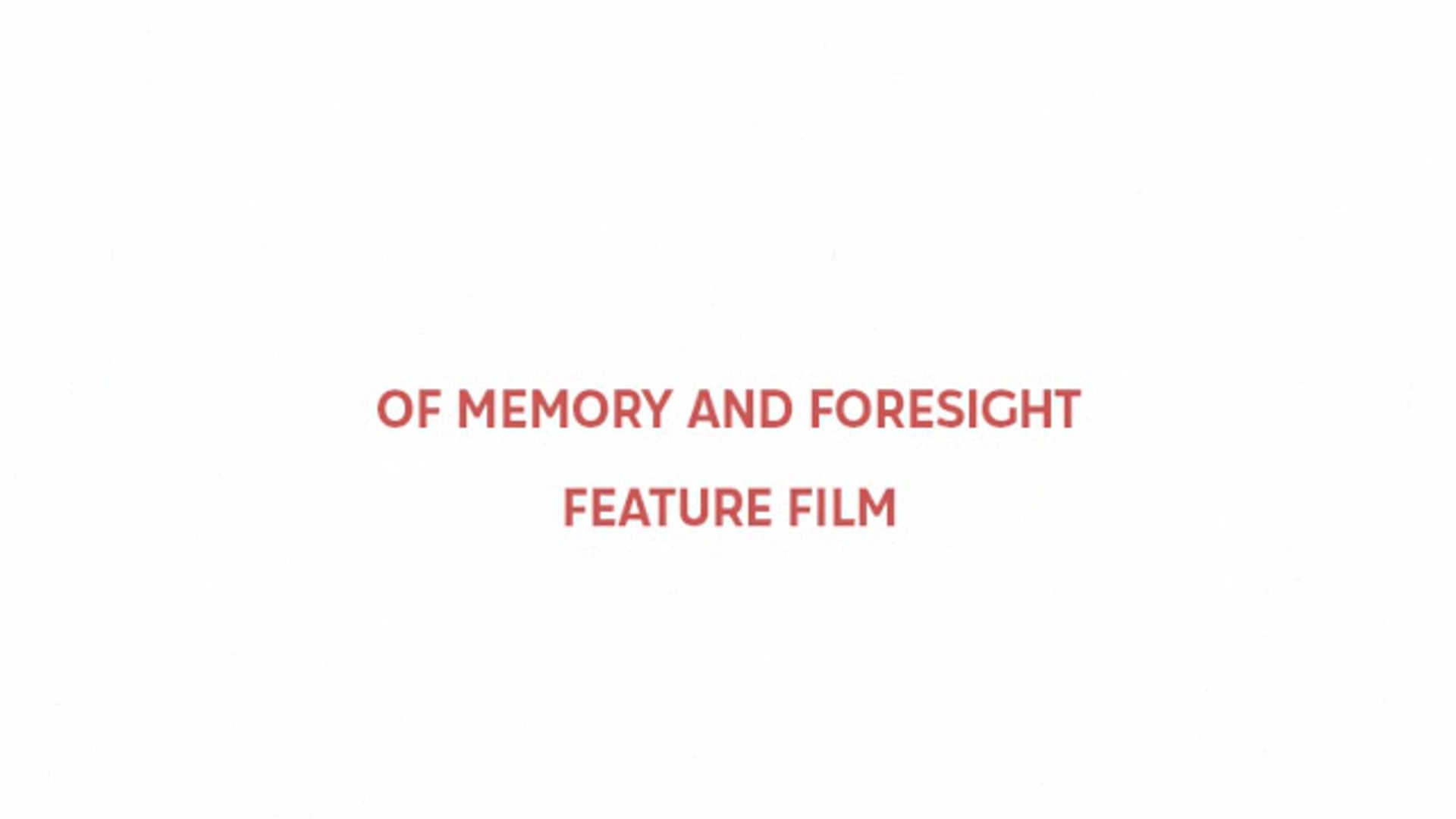 of memory and foresight