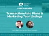 Transaction Auto Plans & Marketing Your LIstings