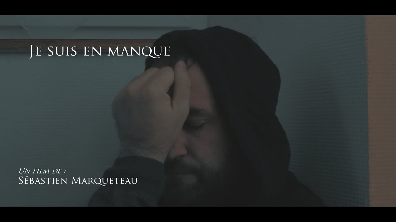 JE SUIS EN MANQUE