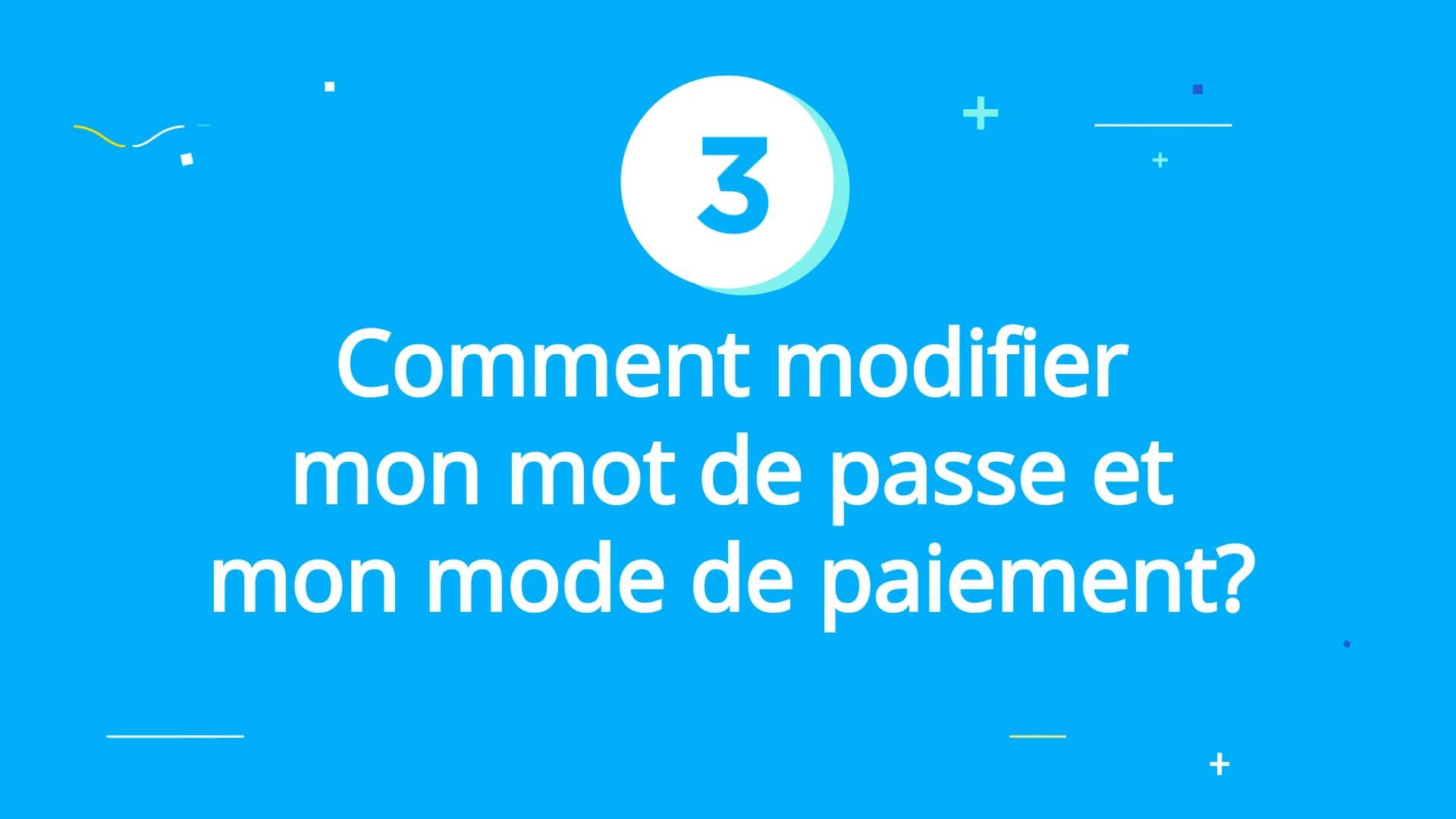 Comment modifier mon mot de passe et mon mode de paiement? on Vimeo