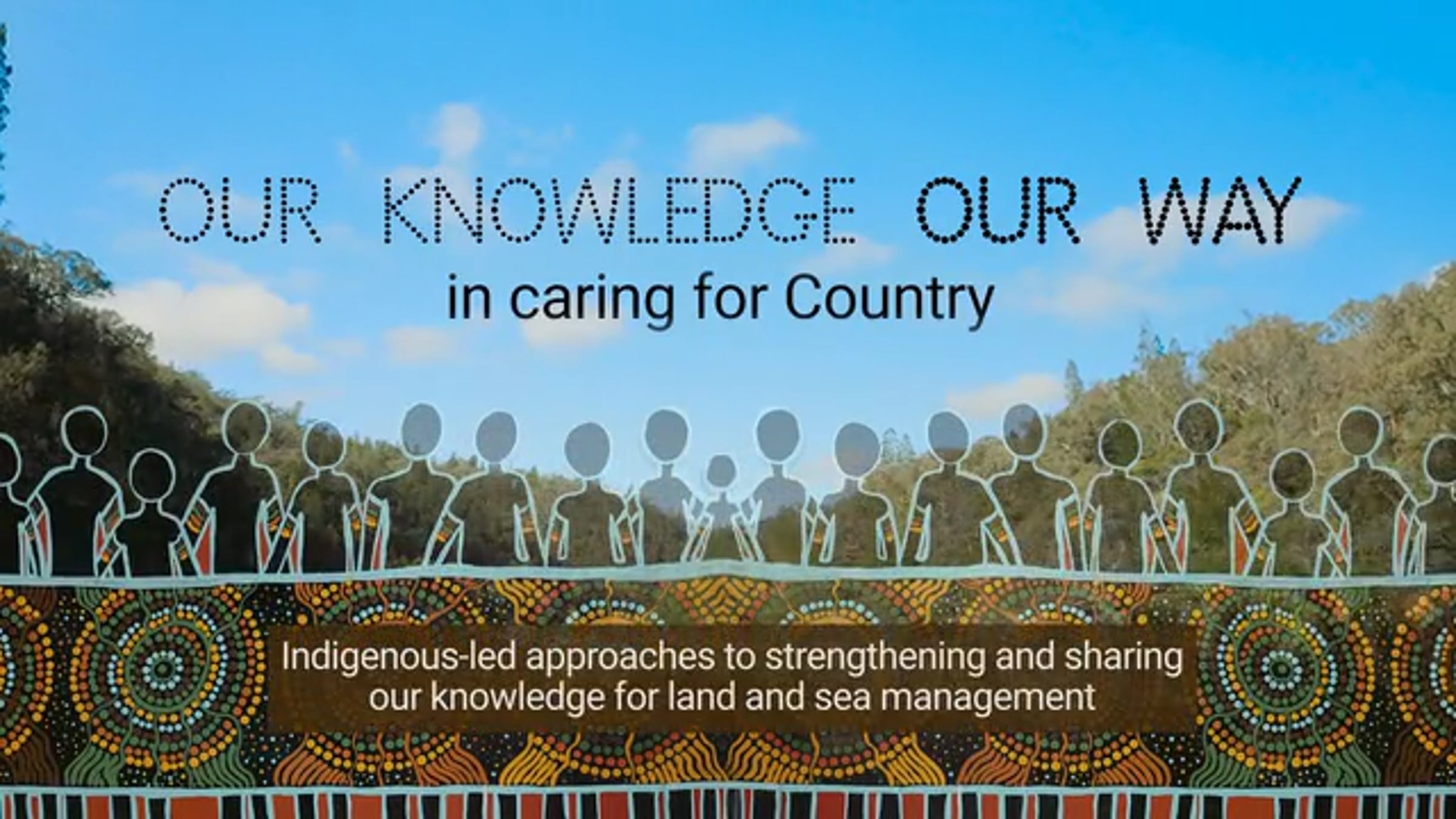 Our Knowledge Our Way: Indigenous-led best practice guidelines | Videos ...
