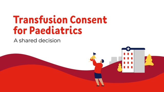 Transfusion consent for paediatrics: A shared decision