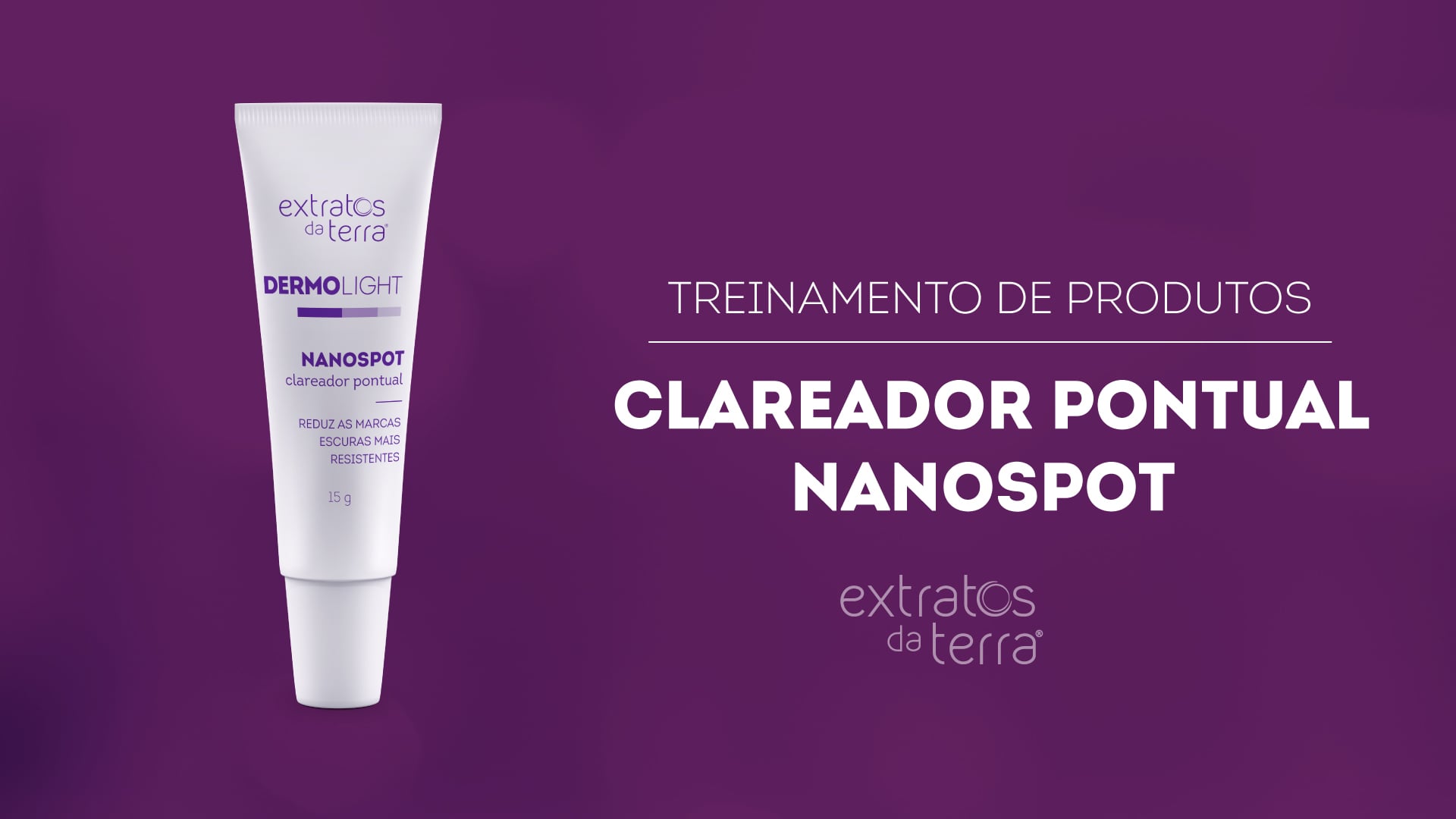 Conhecendo o Produto - Clareador Pontual Nanospot