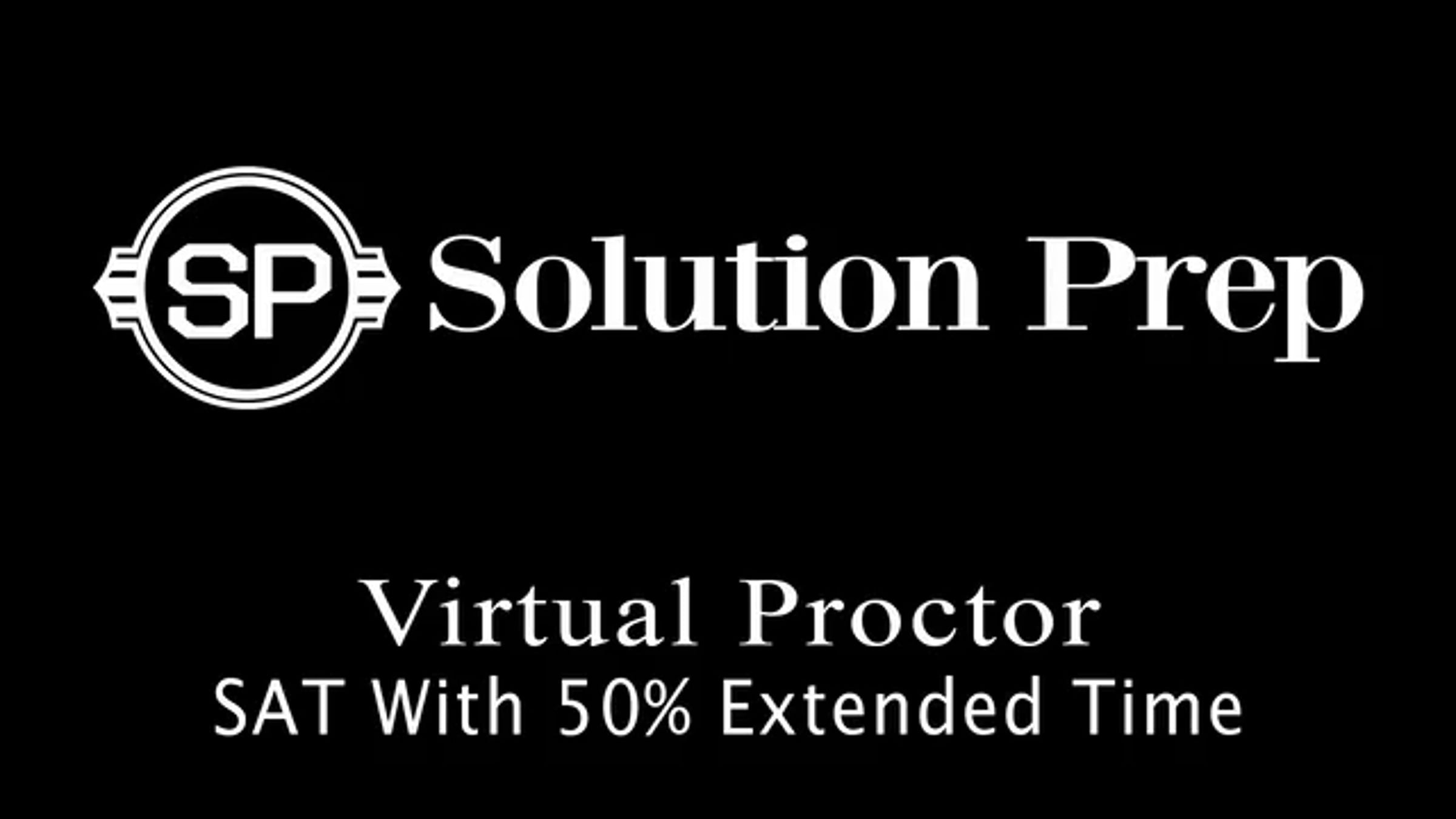 Virtual Proctor - SAT With 50% Extended Time | Videos & Movies on Vimeo