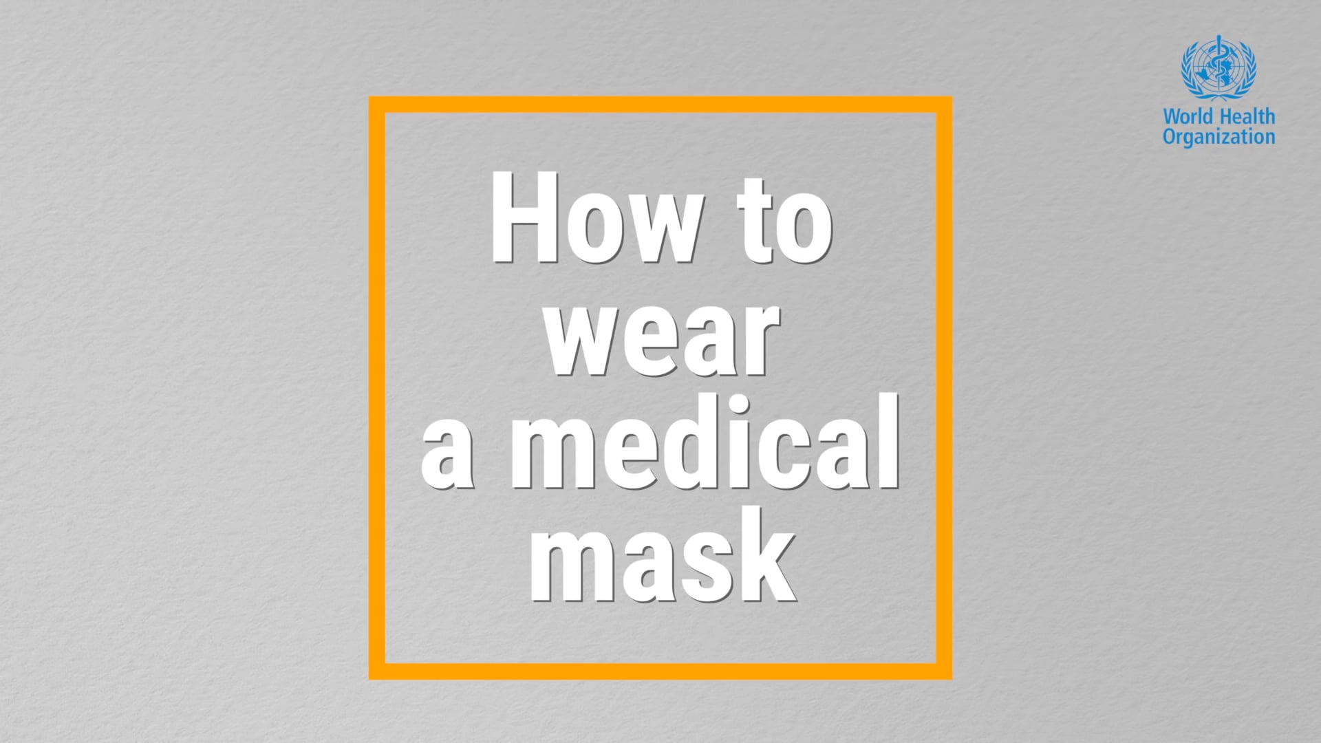 How to wear a medical mask