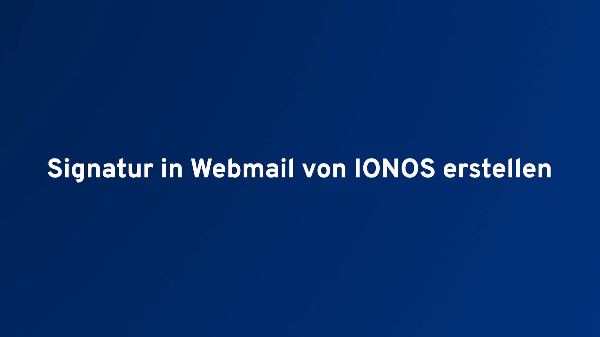 Signatur in webmail von ionos erstellen on vimeo