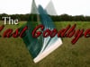 The Last Goodbye Trailer #1