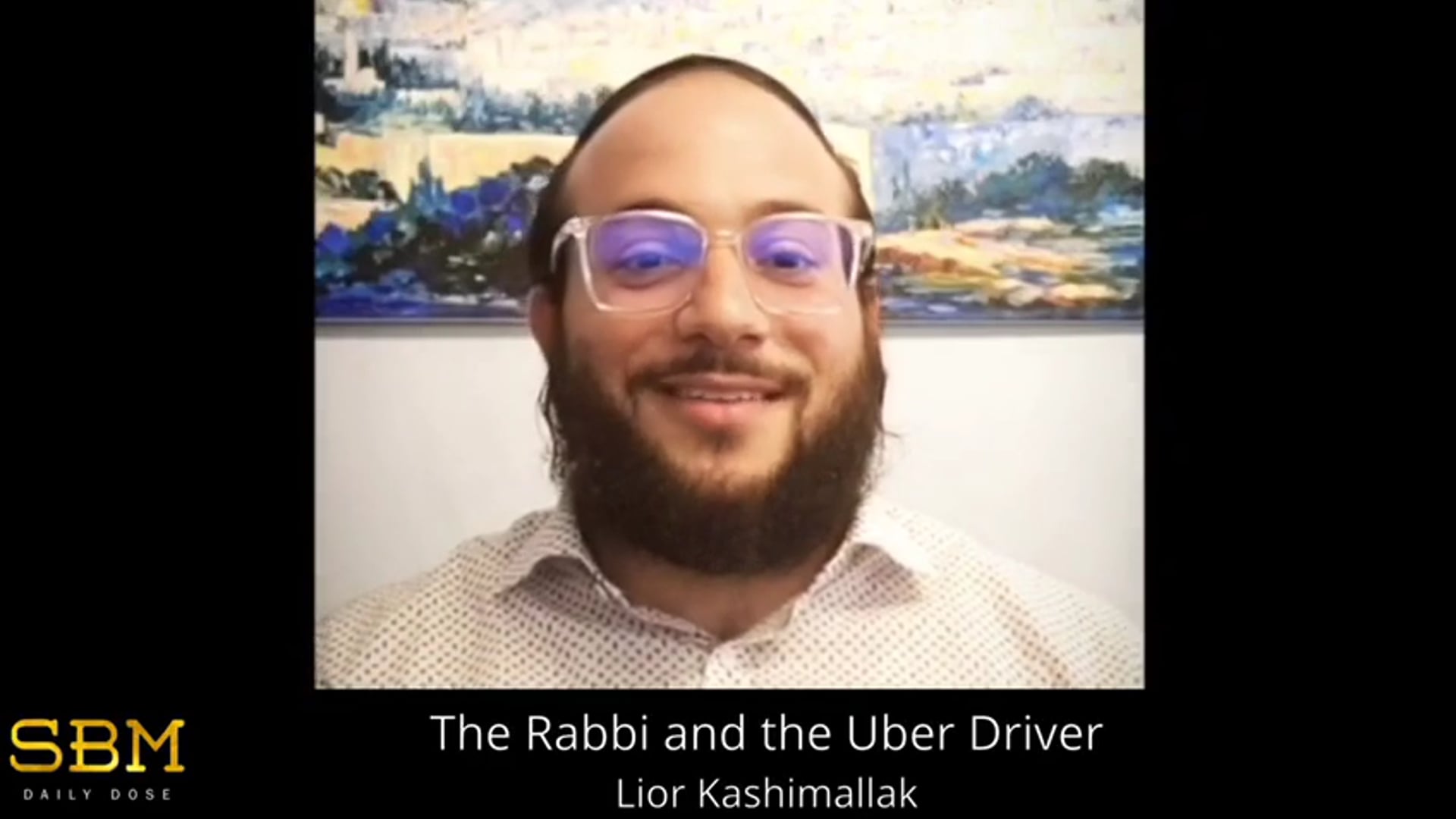 The Rabbi and the Uber Driver - Lior Kashimallak