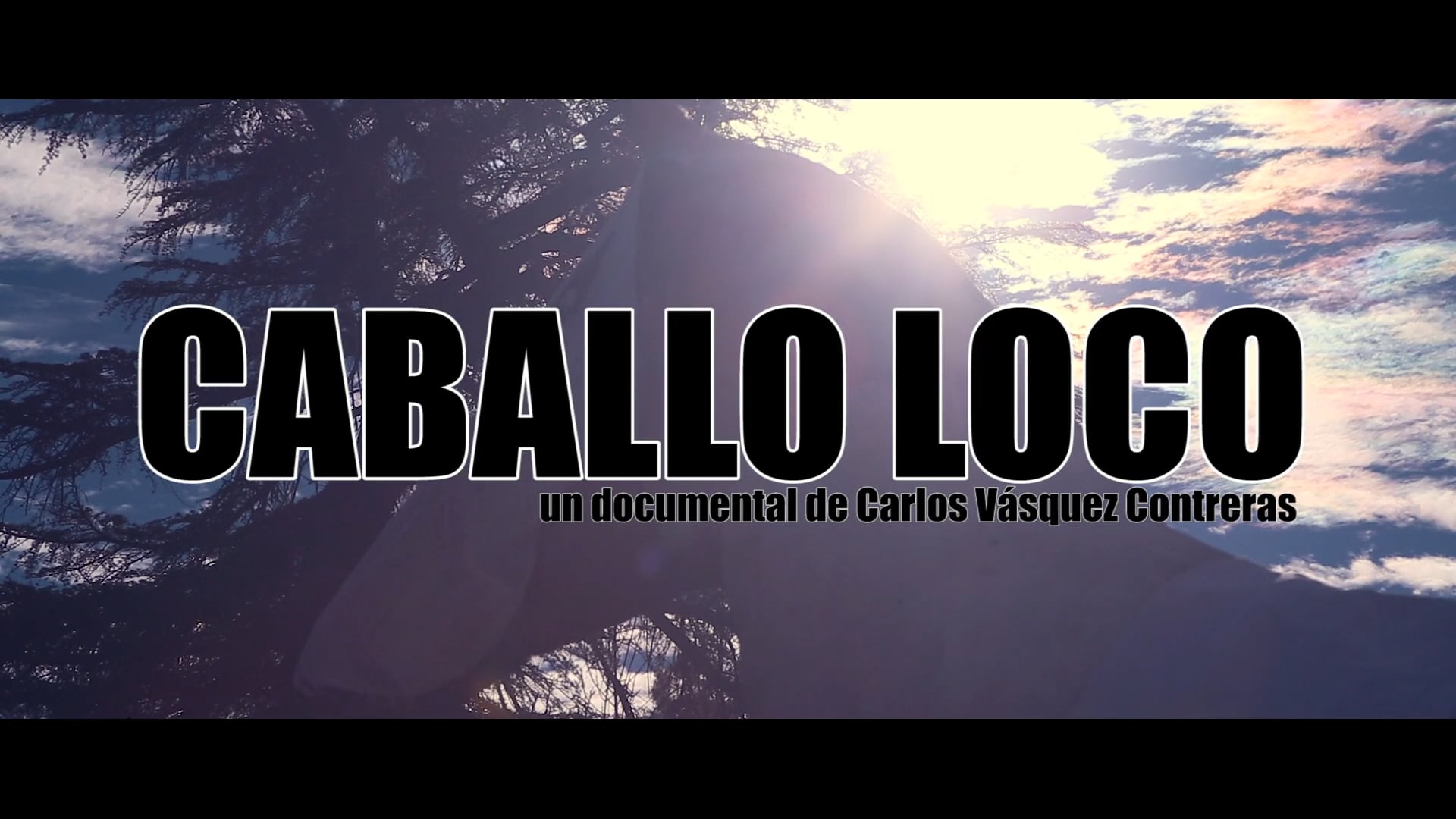 CABALLO LOCO - Mediometraje documental