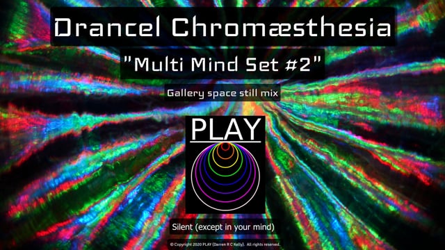 4K: Drancel: “Multi Mind Set #2”: Gallery space still mix [SILENT]