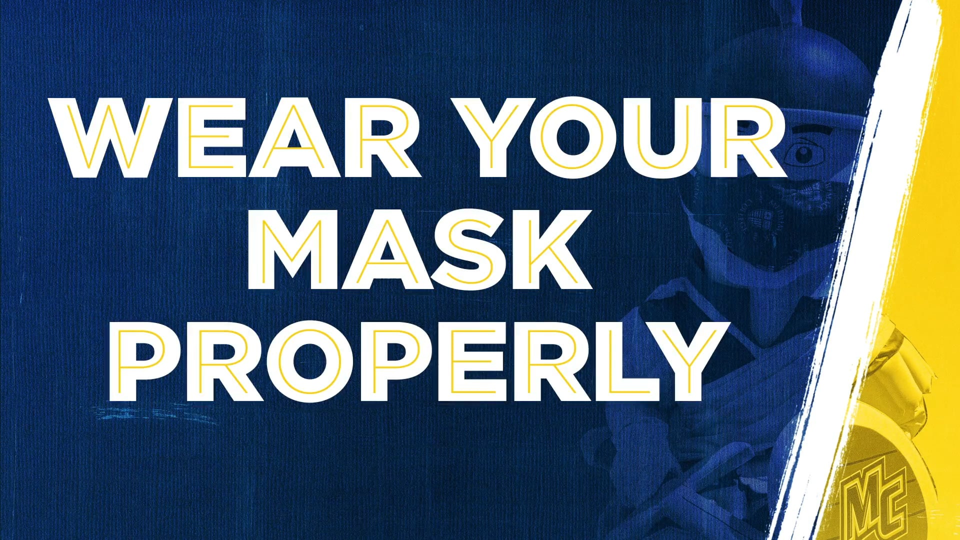 Wear Your Mask Properly