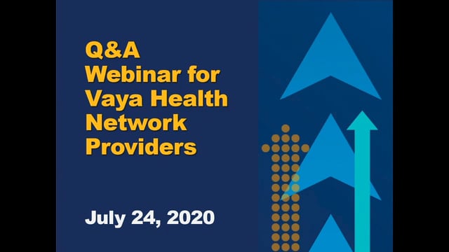 Vaya Provider Webinar July 24, 2020 on Vimeo