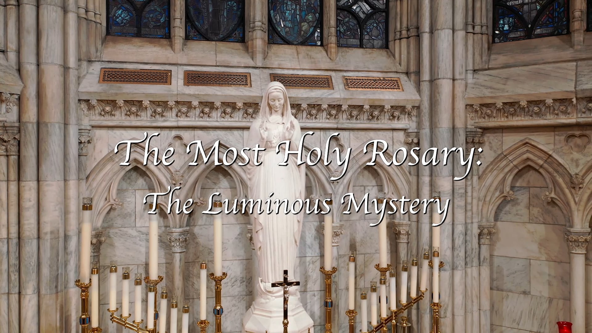 The Rosary: The Luminous Mysteries Offered By Cardinal Timothy Dolan