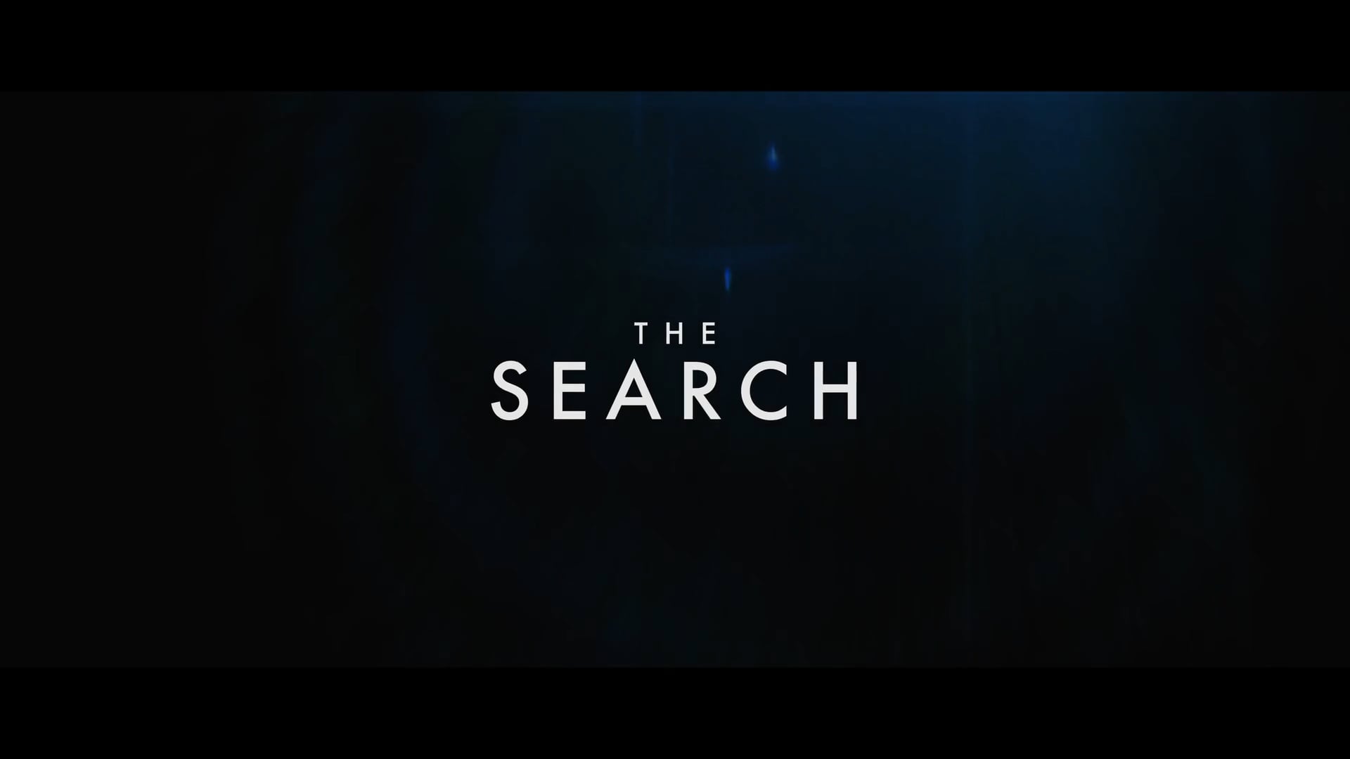 The Search Trailer