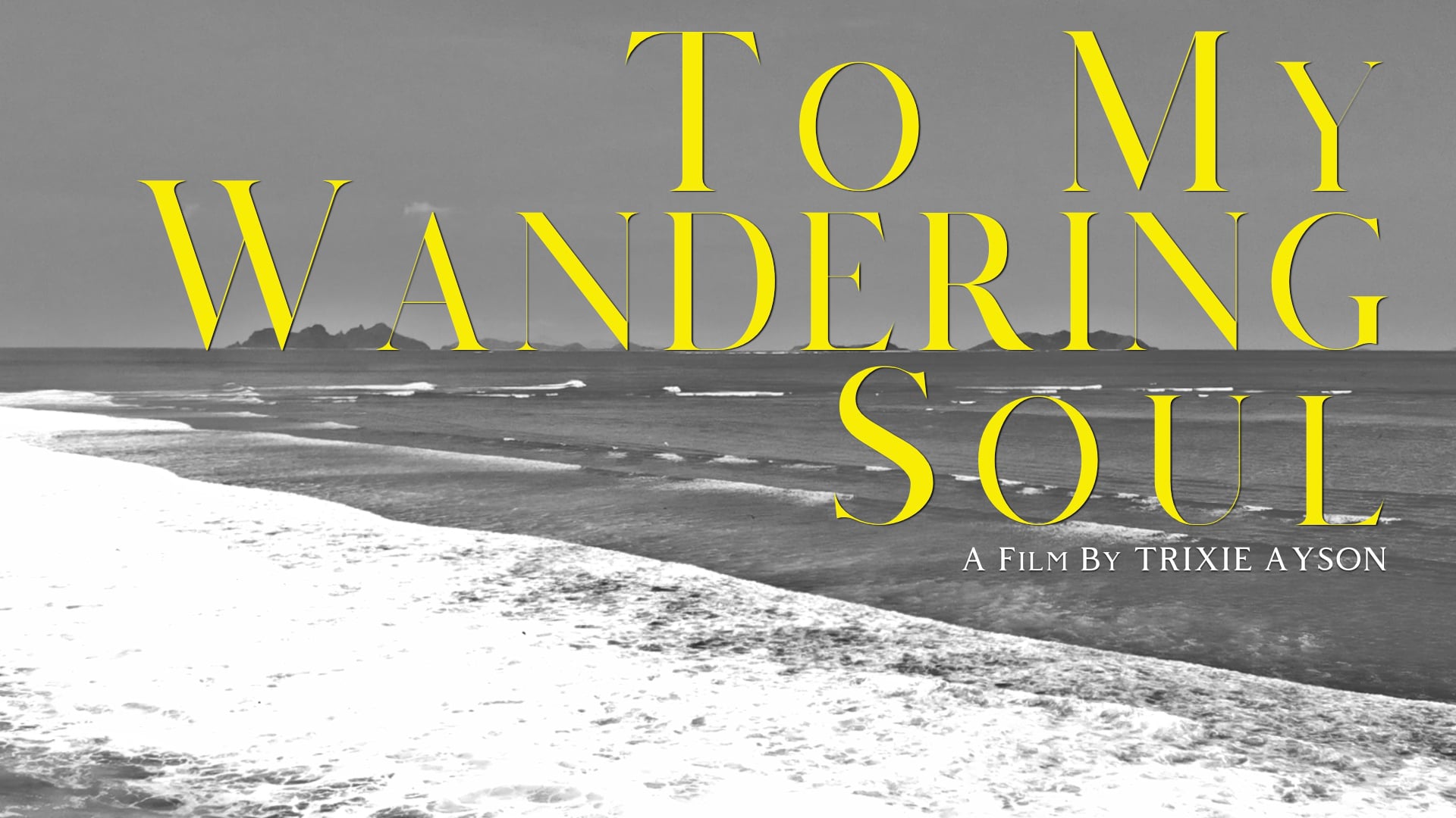 To My Wandering Soul