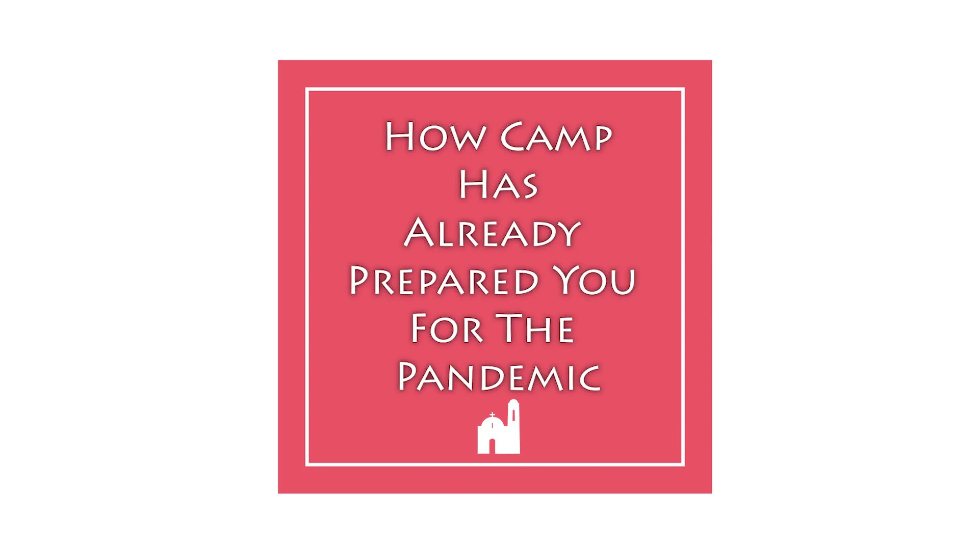 how-camp-has-already-prepared-you-for-the-pandemic-on-vimeo