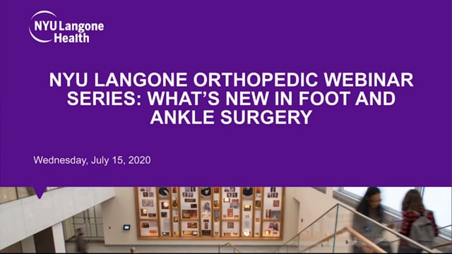 What’s New in Foot and Ankle Surgery – Orthopedic Webinar Series