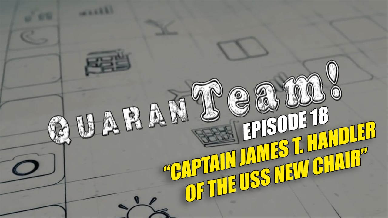 Watch QuaranTEAM! S1E18: Captain James T. Handler on our Free Roku Channel