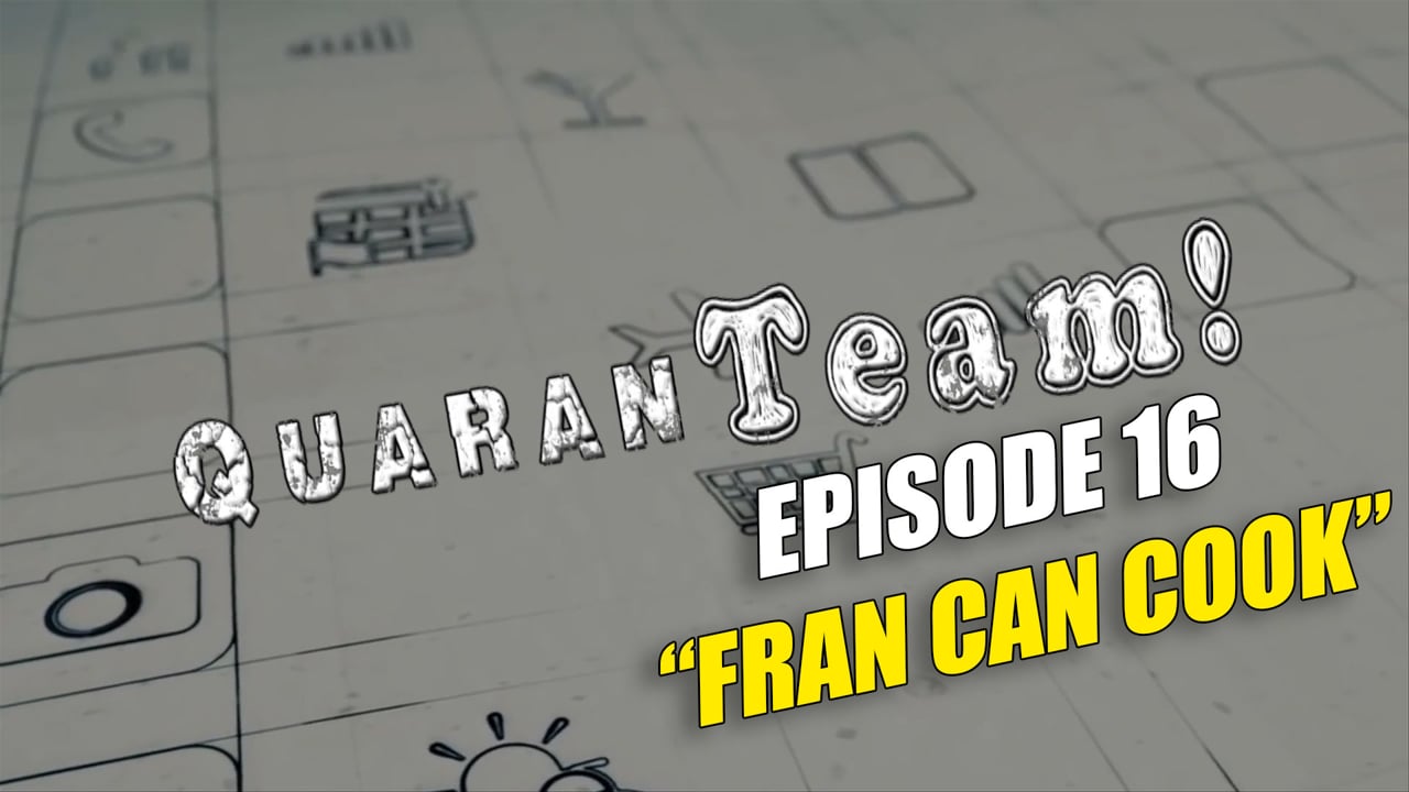 Watch QuaranTEAM! S1E16: Fran Can Cook on our Free Roku Channel