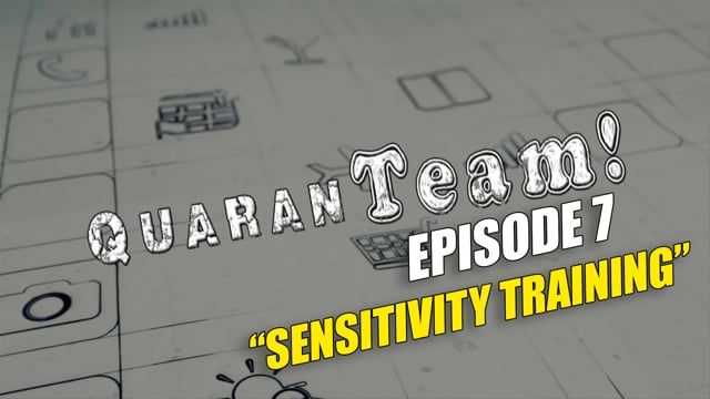QuaranTEAM! S1E07: Sensitivity Training Day One