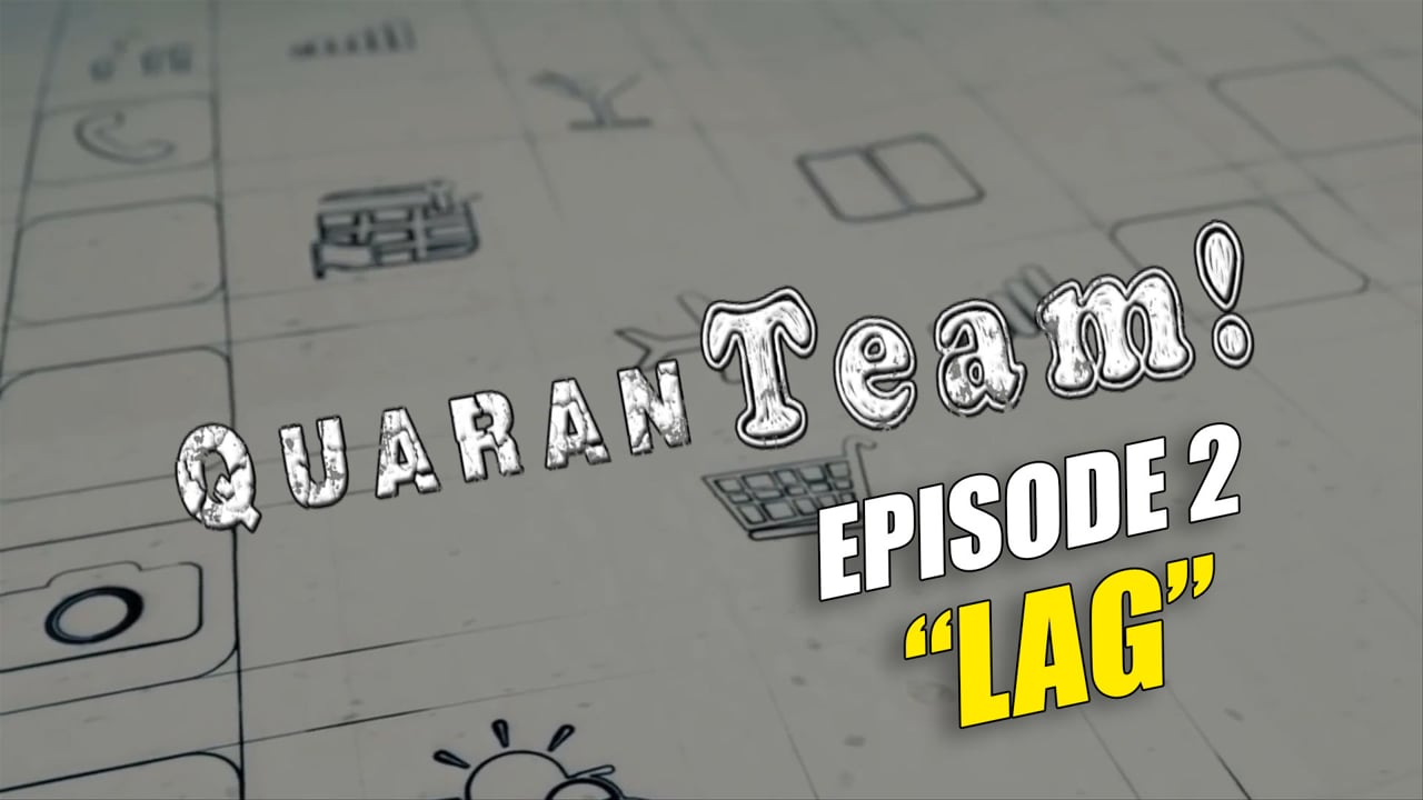 Watch QuaranTEAM! S1E02: Lag on our Free Roku Channel