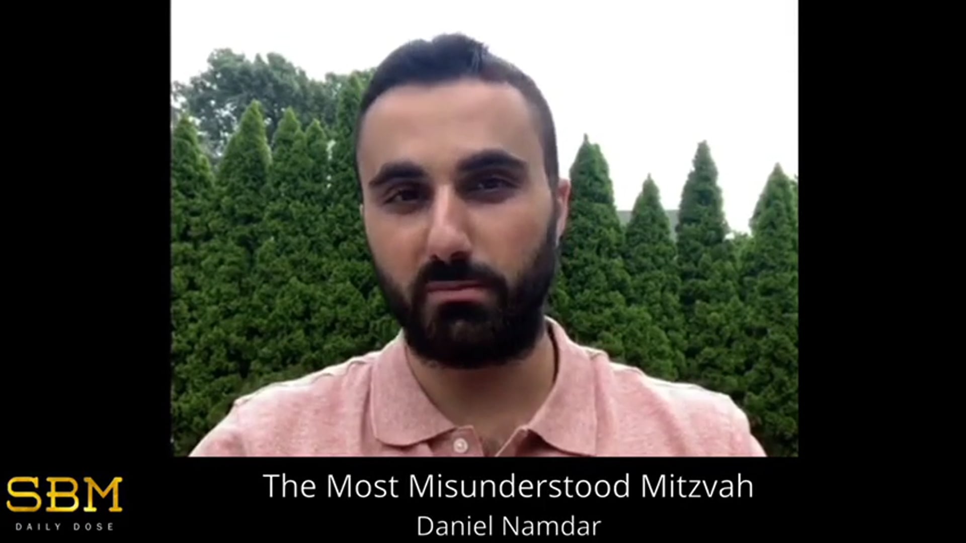 The Most Misunderstood Mitzvah - Daniel Namdar