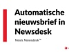 Automatische nieuwsbrief in Newsdesk NDK HD DR NL