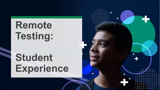 Remote Testing: Student Experience