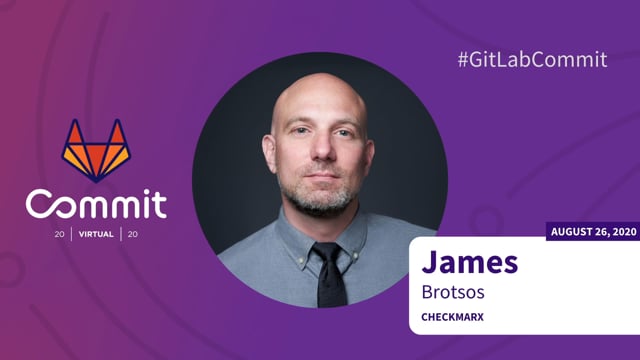 James Brotsos - Checkmarx Integration with GitLab