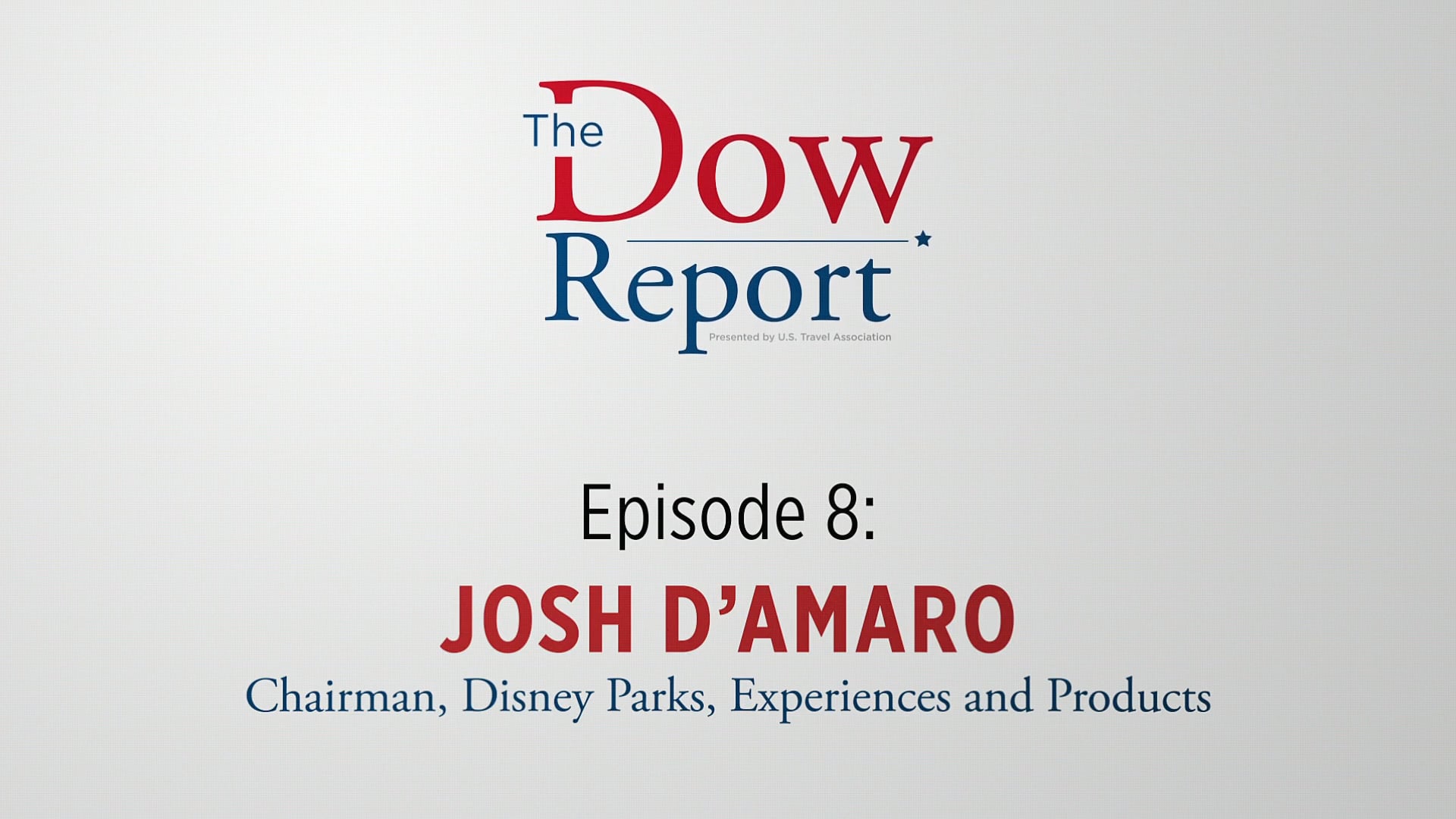 The Dow Report | Josh D'Amaro (August 25, 2020)