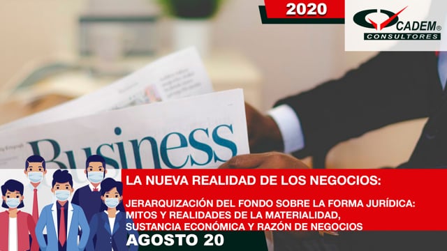 Módulo 9 | Jerarquización del fondo sobre la forma jurídica: Mitos y realidades de la materialidad, sustancia económica y razón de negocios      