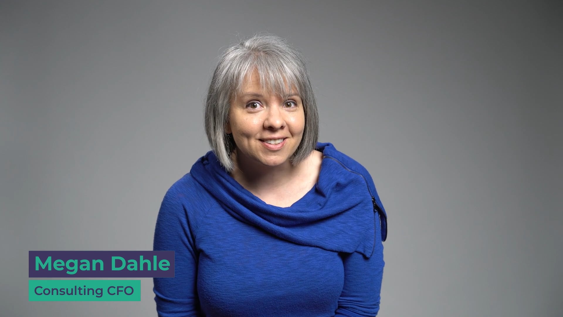 Promotional video thumbnail 1 for Megan Dahle CFO