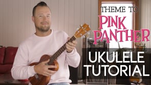 Pink Panther Theme Song | Ukulele Tutorial + Play Along
