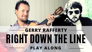 Right Down The Line | Gerry Rafferty | Ukulele Play Along