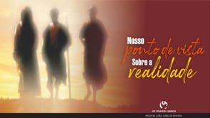 Nosso ponto de vista sobre a nossa realidade