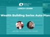 Wealth Building Series Auto Plan