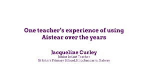 Aistear: One teacher's experience over the years