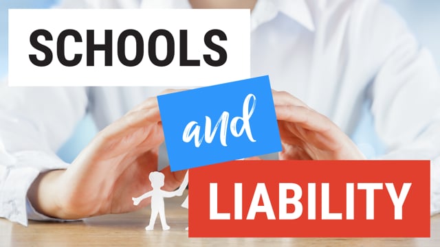 Schools and Liability